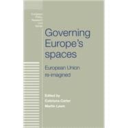 Governing Europe's spaces European Union re-imagined