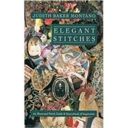 Elegant Stitches An Illustrated Stitch Guide & Source Book of Inspiration