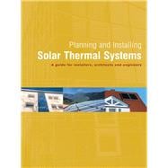 Planning and Installing Solar Thermal Systems