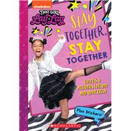 Slay Together, Stay Together: Quizzes & Activities for You and Your Crew (That Girl Lay Lay)