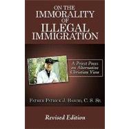 On the Immorality of Illegal Immigration