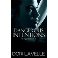 Dangerous Intentions