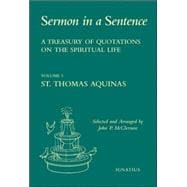 Sermon In A Sentence A Treasury of Quotations on the Spiritual Life from the Writings of St. Catherine of Siena Doctor of the Church