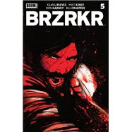 BRZRKR #5 (of 12)