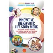 Innovative Therapeutic Life Story Work