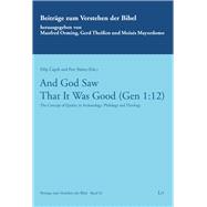 And God Saw That It Was Good (Gen 1:12) The Concept of Quality in Achaeology, Philology and Theology - Contributions in Honor of Prof Martin Prudky