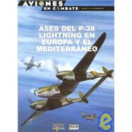 Ases del P-38 Lightning En Europa y El Mediterraneo