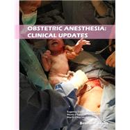 Obstetric Anesthesia: Clinical Updates