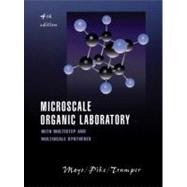 Microscale Organic Laboratory: with Multistep and Multiscale Syntheses, 4th Edition
