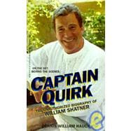 Captain Quirk/the Unauthorized Biography of William Shatner
