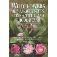 Wildflowers of Massachusetts, Connecticut, and Rhode Island