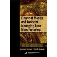 Financial Models And Tools for Managing Lean Manufacturing
