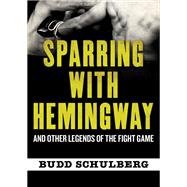Sparring with Hemingway