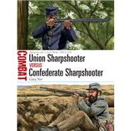 Union Sharpshooter Versus Confederate Sharpshooter