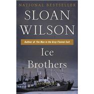 Ice Brothers A Novel