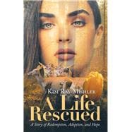 A Life Rescued
