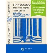 Examples & Explanations for Constitutional Law: Individual Rights
