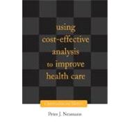 Using Cost-Effectiveness Analysis to Improve Health Care Opportunities and Barriers