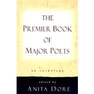 Premier Book of Major Poets An Anthology