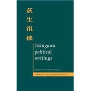 Tokugawa Political Writings