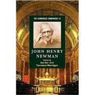 The Cambridge Companion to John Henry Newman
