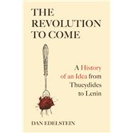 The Revolution to Come