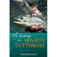 Fly Fishing for Sea-run Cutthroat