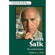 Jonas Salk: Microbiologist
