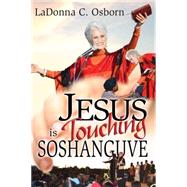 Jesus Is Touching Soshanguve