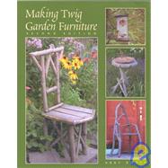 Making Twig Garden Furniture 2 Ed