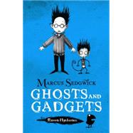 Ghosts and Gadgets