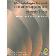 Metodologia formal de la investigacion cientifica / Formal Methodology of Scientific Investigation