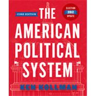 The American Political System (Core Edition Election Update (without policy chapters))