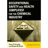 Occupational Safety and Health Simplified for the Chemical Industry