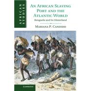 An African Slaving Port and the Atlantic World