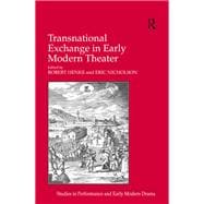 Transnational Exchange in Early Modern Theater