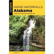 Hiking Waterfalls Alabama A Guide to the State's Best Waterfall Hikes