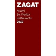 ZagatSurvey 2010  Miami/ So. Florida Restaurants