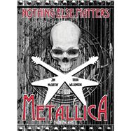Metallica: Nothing Else Matters - The Graphic Novel