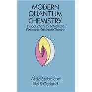 Modern Quantum Chemistry Introduction to Advanced Electronic Structure Theory