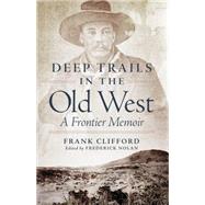 Deep Trails in the Old West