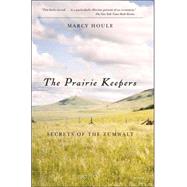 The Prairie Keepers: Secrets of the Zumwalt