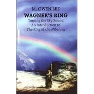 Wagner's Ring : Turning the Sky Around