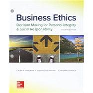 Loose-Leaf for Business Ethics: Decision Making for Personal Integrity & Social Responsibility