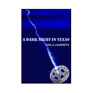 A Dark Night in Texas