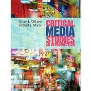 Critical Media Studies : An Introduction