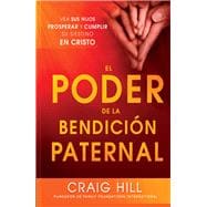 El Poder de la bendicion paternal / The Power of a Parent's Blessing