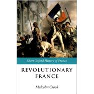Revolutionary France 1788-1880