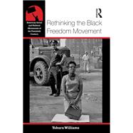 Rethinking the Black Freedom Movement