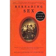Rereading Sex Battles Over Sexual Knowledge and Suppression in Nineteenth-Century America